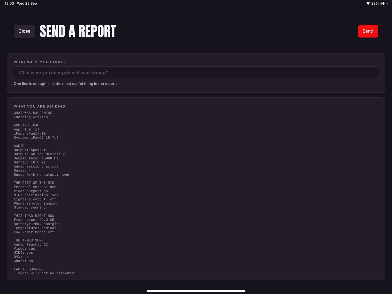 The report ready to send: a line for what you were doing, then the iPad, the audio device, the rest of the rig and the faults showing, with no song or file names